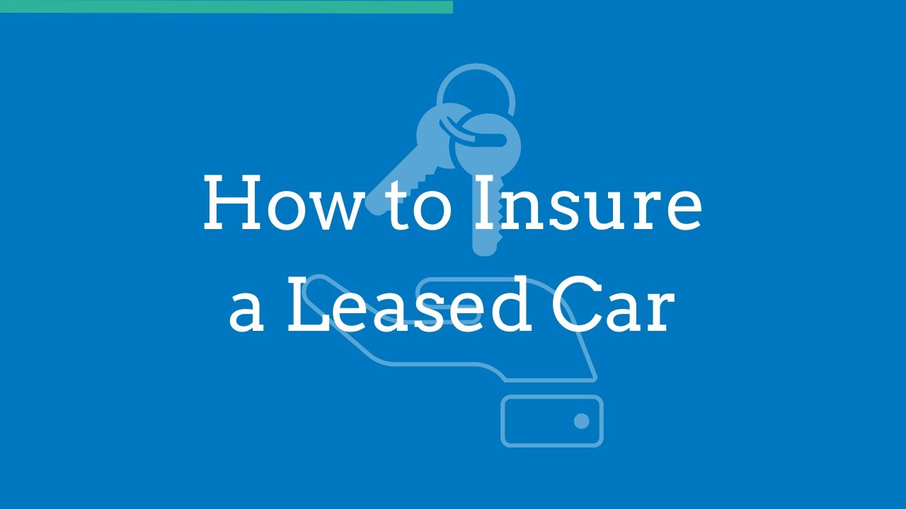 can a leased car be insured by someone else