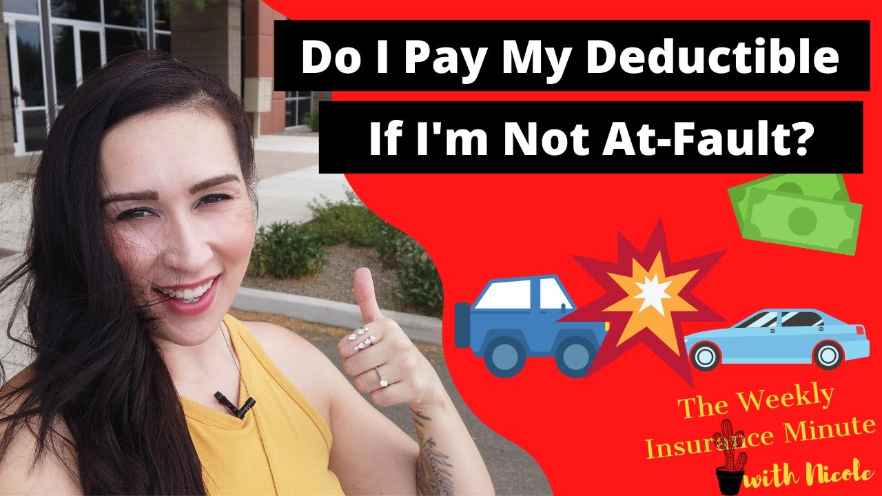 do i pay a deductible if someone hits me