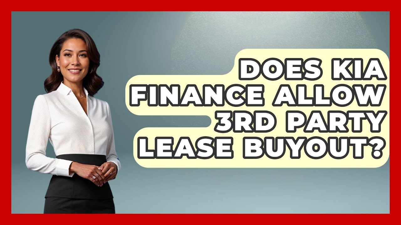 does kia finance allow 3rd party lease buyout