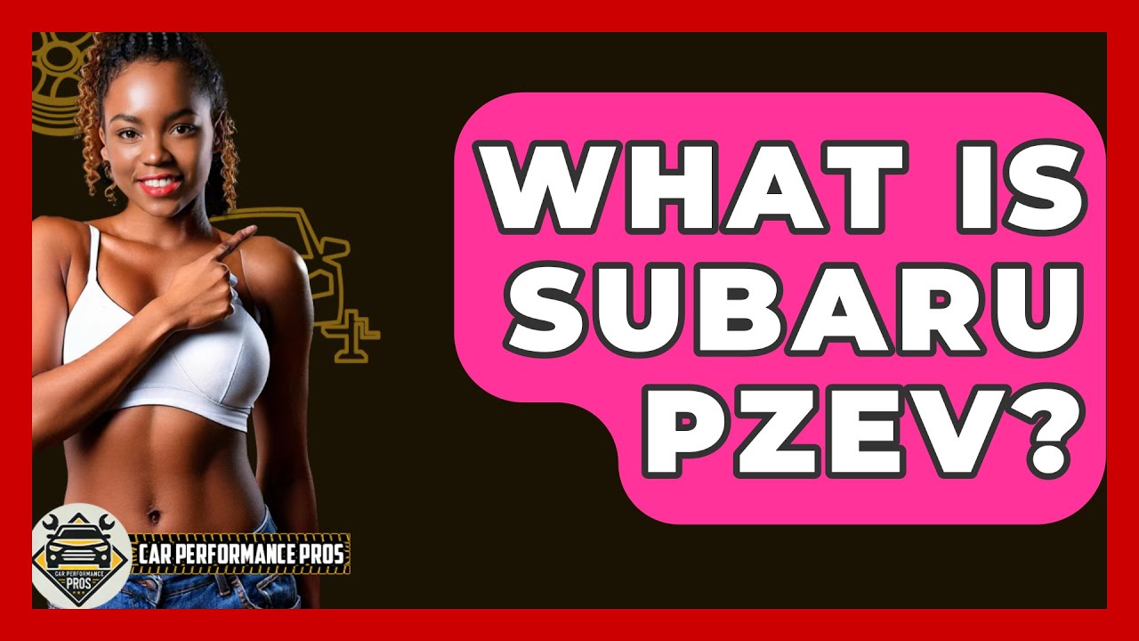 how do i know if i have a pzev engine