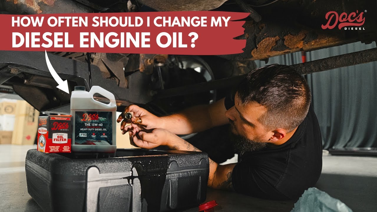how often should you change oil in a diesel truck